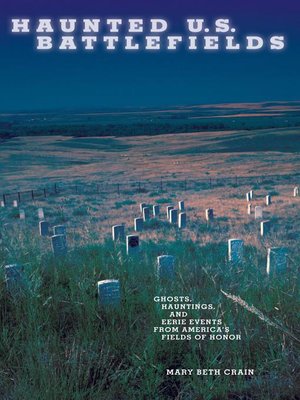cover image of Haunted U.S. Battlefields